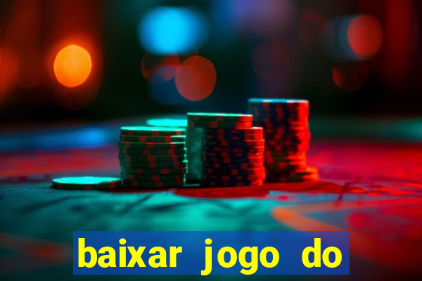 baixar jogo do tigrinho demo